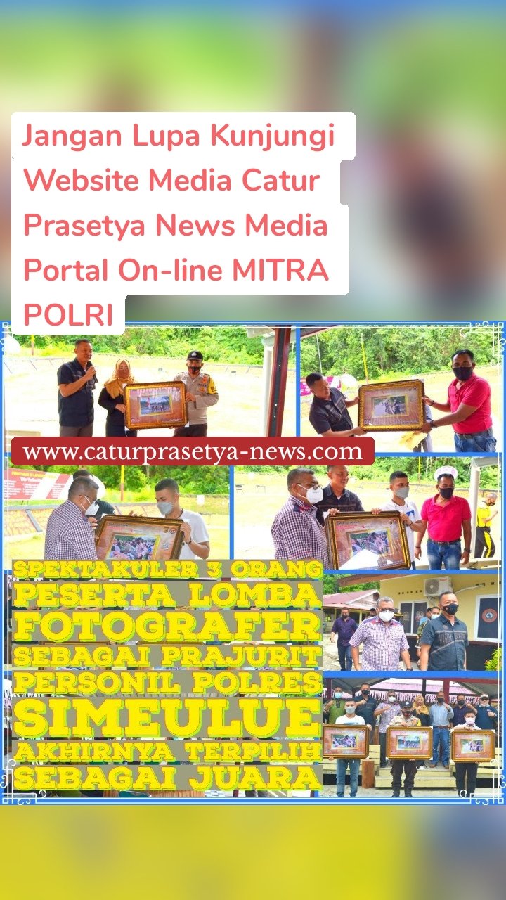 Jangan Lupa Kunjungi Website Media Catur Prasetya News Media Portal On-line MITRA POLRI www.caturprasetya-news.com