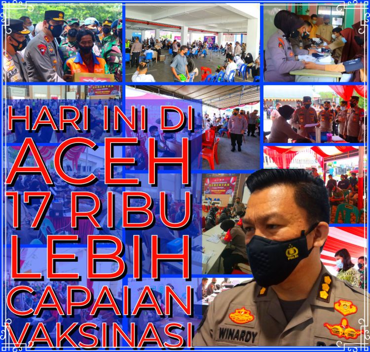 Pelaksanaan vaksinasi di seluruh Aceh hari ini, Selasa (19/10/21) mencapai angka 17 ribu lebih masyarakat yang melakukan&nbsp;vaksin.