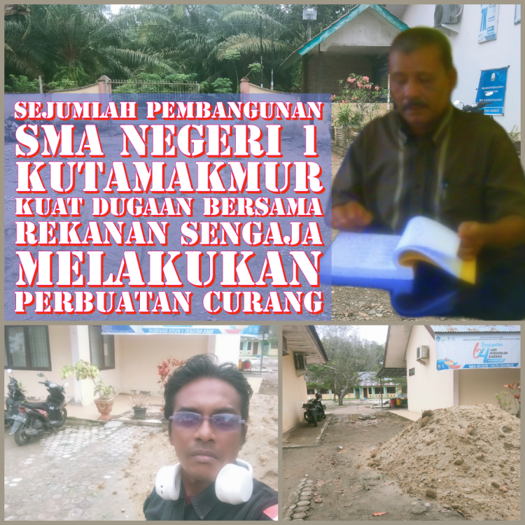 SEJUMLAH PEMBANGUNAN SMA NEGERI 1 KUTAMAKMUR KUAT DUGAAN Anggota DEWAN BERSAMA REKANAN SENGAJA MELAKUKAN PERBUATAN CURANG MENGABAIKAN Juknis dan Ketentuan Yang&nbsp;Berlaku