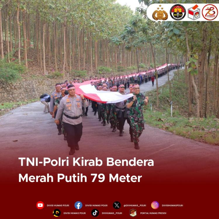 SINERGITAS TNI POLRI KIRAB BENDERA MERAH PUTIH 79&nbsp;METER