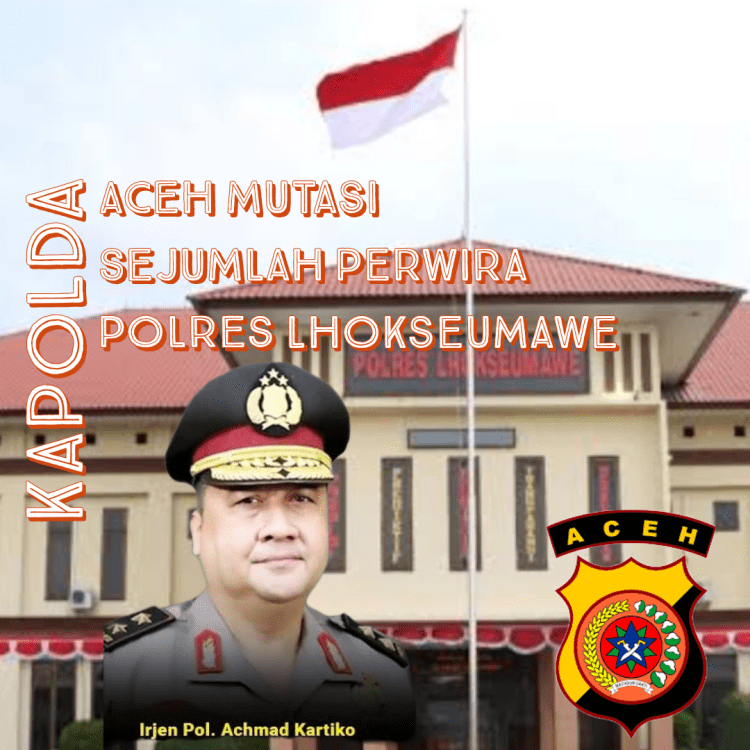 Kapolda Aceh Mutasi Sejumlah Perwira Polres&nbsp;Lhokseumawe