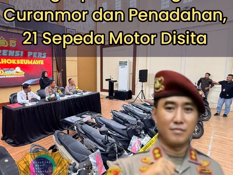 Polres Lhokseumawe Ungkap 12 Tersangka Curanmor dan Penadahan, 21 Sepeda Motor&nbsp;Disita