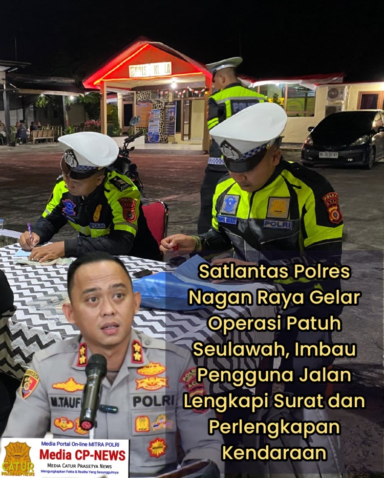 Satlantas Polres Nagan Raya Gelar Operasi Patuh Seulawah, Imbau Pengguna Jalan Lengkapi Surat dan Perlengkapan&nbsp;Kendaraan